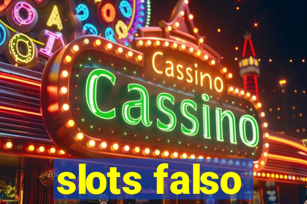 slots falso